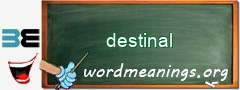 WordMeaning blackboard for destinal